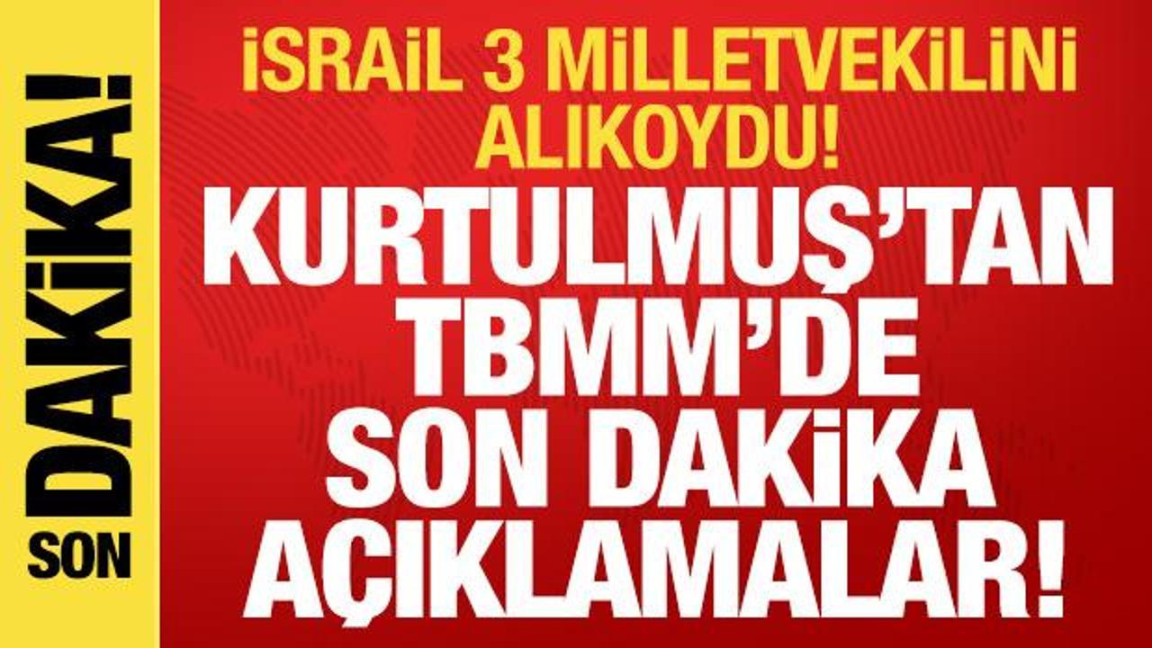 israilin 3 vekili alikoymasi kurtulmustan net aciklama turkiye bunu tolere etmez FY7HeQL3