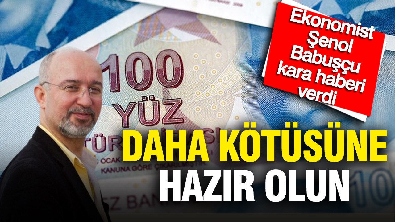 ekonomist-senol-babuscu-kara-haberi-verdi-daha-kotusune-hazir-olun-85UrUjEe